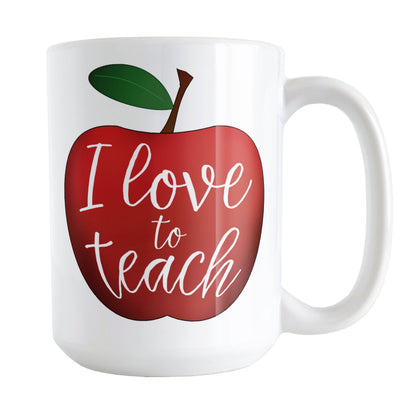 I Love to Teach, Red Apple Teacher Mug