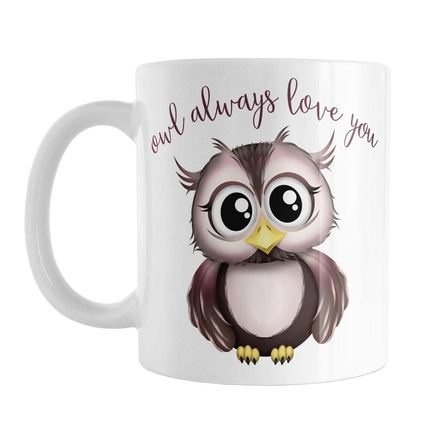 Owl Always Love You - Cute Owl Mug