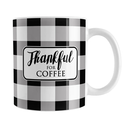 Thankful for Coffee - Black and White Buffalo Plaid Mug